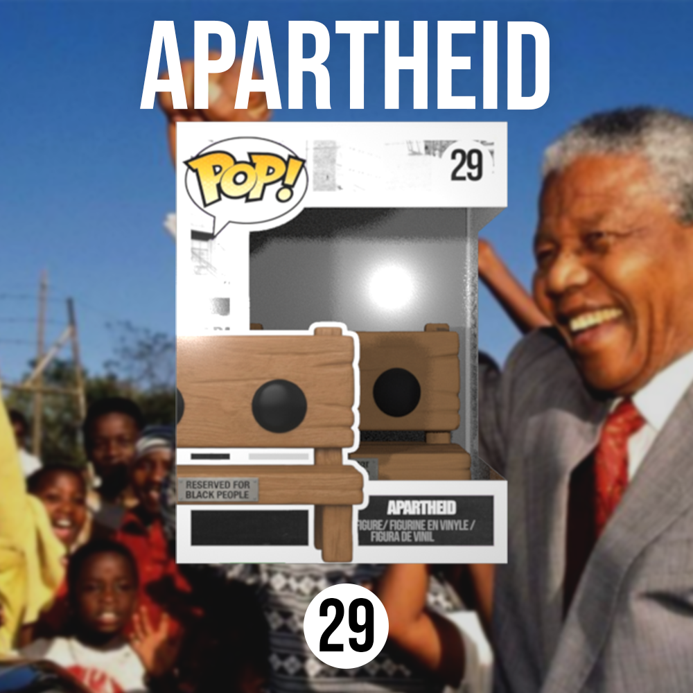 #29 Apartheid